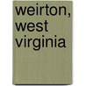 Weirton, West Virginia by Not Available