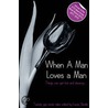 When A Man Loves A Man door Michael Bracken
