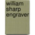 William Sharp Engraver