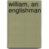 William, An Englishman by Cicely Mary Hamilton