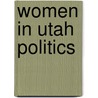 Women in Utah Politics door Not Available