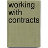 Working With Contracts by Charles M. Fox