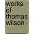 Works Of Thomas Wilson