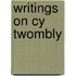 Writings on Cy Twombly