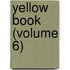 Yellow Book (Volume 6)