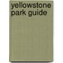 Yellowstone Park Guide