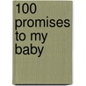 100 Promises to My Baby door Mallika Chopra