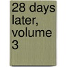 28 Days Later, Volume 3 door Michael Alan Nelson
