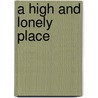 A High And Lonely Place door Jim Crumley