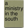 A Ministry In The South door David Purves