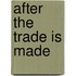 After the Trade Is Made