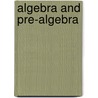Algebra and Pre-Algebra by Rebecca Wingard-Nelson
