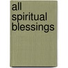 All Spiritual Blessings door Carroll E. Hamilton