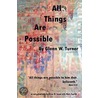 All Things Are Possible door W. Turner Glenn