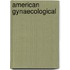 American Gynaecological