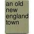 An Old New England Town
