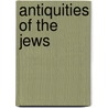Antiquities Of The Jews door Josephus Flavius