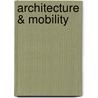 Architecture & Mobility door Gino Finizio