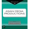 Asian Media Productions by Brian Moeran