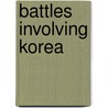 Battles Involving Korea door Not Available