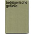Betrügerische Gefühle