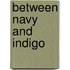Between Navy and Indigo
