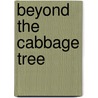 Beyond The Cabbage Tree door Noel Kinvig