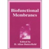 Biofunctional Membranes door D.A. Butterfield