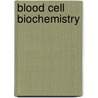 Blood Cell Biochemistry by Jean-Pierre Cartron