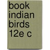 Book Indian Birds 12e C door Salim Ali