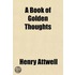 Book Of Golden Thoughts
