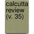 Calcutta Review (V. 35)