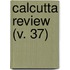 Calcutta Review (V. 37)
