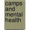 Camps And Mental Health door Karen P. Carlson