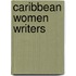 Caribbean Women Writers