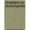 Chapters on Churchyards by Caroline Bowles Southey