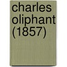 Charles Oliphant (1857) door Williams James