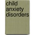 Child Anxiety Disorders