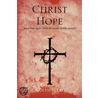 Christ Is The Only Hope door Carolyn Everett