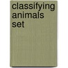 Classifying Animals Set door Greg Pyers