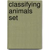 Classifying Animals Set by Greg Pyers