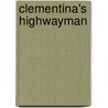 Clementina's Highwayman door Robert Neilson Stephens