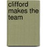 Clifford Makes the Team