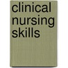 Clinical Nursing Skills by Anthelyn Jean Smith-Temple