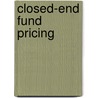 Closed-End Fund Pricing door Seth C. Anderson