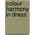 Colour Harmony In Dress
