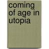 Coming of Age in Utopia door Paul M. Gaston