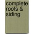 Complete Roofs & Siding