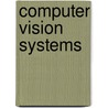 Computer Vision Systems door Justus Piater