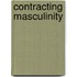 Contracting Masculinity
